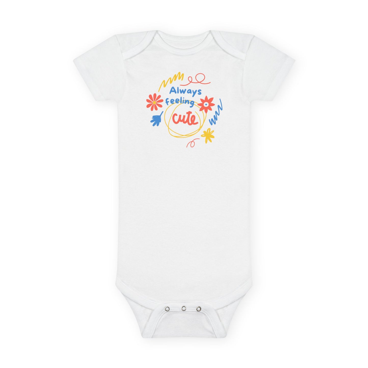 Always Feeling Cute Baby Onesie